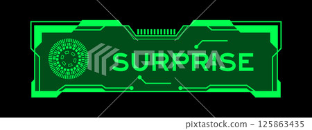 Green color of futuristic hud banner that have word surprise on user interface screen on black background 125863435