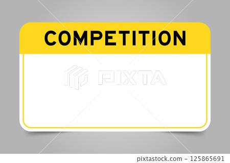 Label banner that have yellow headline with word competitor and white copy space, on gray background Label banner that have yellow headline with word competitor and white copy space, on gray background 125865691