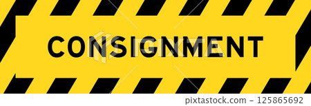 Yellow and black color with line striped label banner with word consignment Yellow and black color with line striped label banner with word consignment 125865692