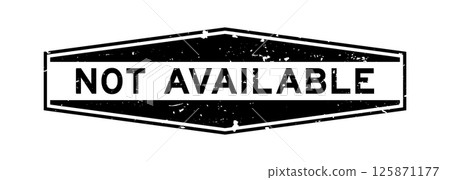 Grunge black not available word hexagon rubber seal stamp on white background Grunge black not available word hexagon rubber seal stamp on white background 125871177