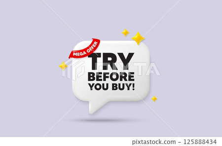 Try before you buy chat speech bubble. Mega offer flag ribbon. Try before you buy tag. Special offer price sign. Advertising discounts symbol. 3d sparkle stars speech bubble. Vector Try before you buy chat speech bubble. Mega offer flag ribbon. Try before you buy tag. Special offer price sign. Advertising discounts symbol. 3d sparkle stars speech bubble. Vector 125888434
