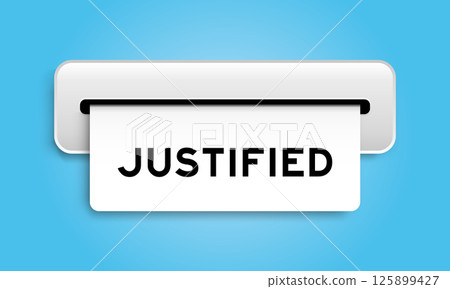 White coupon banner with word justified from machine on blue color background 125899427