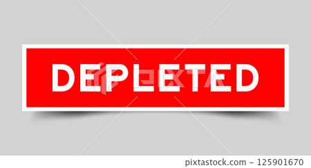 Red color square shape sticker label with word depleted on gray background 125901670