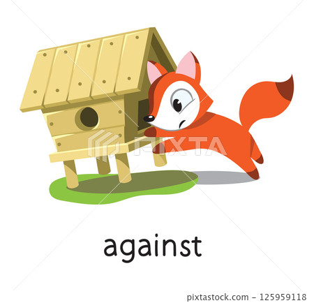 Preposition of place. Fox AGAINST the henhouse Preposition of place. Fox AGAINST the henhouse 125959118