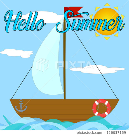 Greeting card vector with a scene of a sailboat with red flag sailing on ocean waves, and bright sun with clouds. Hello Summer inscription. Ideal for holiday and vacation banner, or summertime design. Greeting card vector with a scene of a sailboat with red flag sailing on ocean waves, and bright sun with clouds. Hello Summer inscription. Ideal for holiday and vacation banner, or summertime design. 126037169