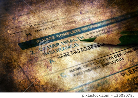 Health insurance form grunge concept Health insurance form grunge concept 126050783