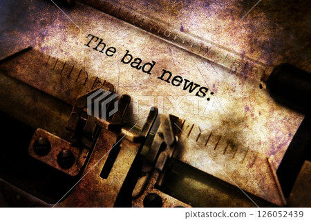 Bad news on typewriter grunge concept 126052439