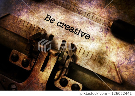 Be creative text on typewriter 126052441