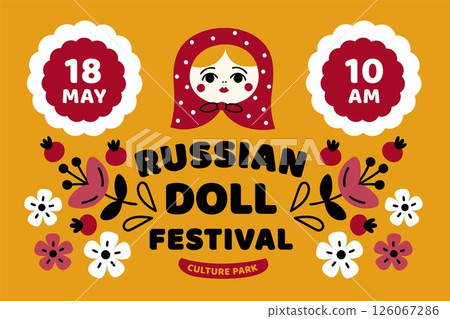 Matryoshka russian doll fest. Invitational poster, traditional floral patterns, decorative ornaments, wooden collapsible toy, folklore party cartoon flat style isolated garish vector concept Matryoshka russian doll fest. Invitational poster, traditional floral patterns, decorative ornaments, wooden collapsible toy, folklore party cartoon flat style isolated garish vector concept 126067286