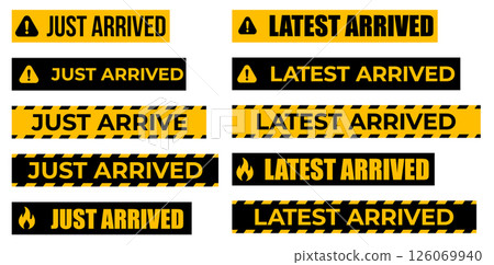 Just Arrived And Latest Arrived Labels In Black And Yellow Warning Style For Promotion, Marketing, Advertising, Product Launch, Shopping Banner, Retail Store Design. Vector Illustration. Just Arrived And Latest Arrived Labels In Black And Yellow Warning Style For Promotion, Marketing, Advertising, Product Launch, Shopping Banner, Retail Store Design. Vector Illustration. 126069940