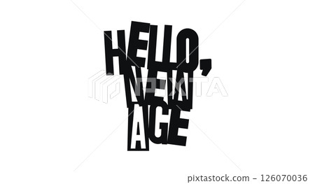 Trendy Quote Hello New Age In Modern Bold Cutout Style. Statement About Change, Growth, And Bold New Beginnings. Vector Illustration. Trendy Quote Hello New Age In Modern Bold Cutout Style. Statement About Change, Growth, And Bold New Beginnings. Vector Illustration. 126070036