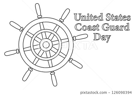 Greeting card coloring page with summer outline drawing of a wooden ship helm. United States Coast Guard Day. For entertaining, summertime, nautical, maritime, celebration black and white banner. 126098394