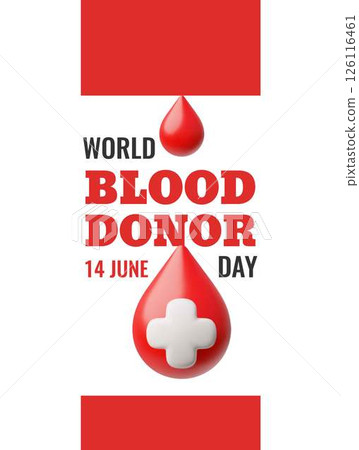 3D illustration of promotional poster with blood drop and white cross. World Blood Donor Day. 3D illustration of promotional poster with blood drop and white cross. World Blood Donor Day. 126116461