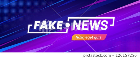 Fake news banner with glowing fake news text and futuristic typography. Vector background abstract layout features diagonal streaks in purple and blue with gradient overlays and halftone dot patterns Fake news banner with glowing fake news text and futuristic typography. Vector background abstract layout features diagonal streaks in purple and blue with gradient overlays and halftone dot patterns 126157256