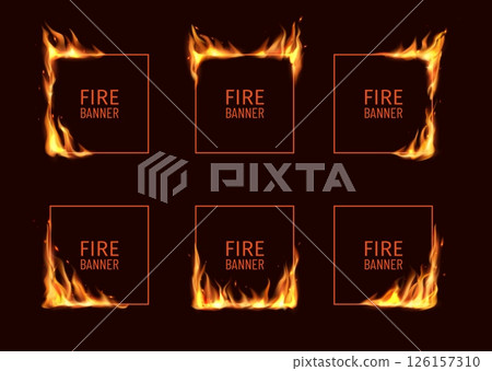 Realistic burning square frames with fire flames. 3d Vector burn flare borders with blaze tongues, flying particles and embers on frame edges. Burned hoops or holes in fire, isolated borders set 126157310