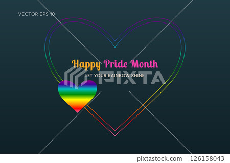 Happy Pride Month Let Your Rainbow Shine Rainbow Heart Happy Pride Month Let Your Rainbow Shine Rainbow Heart 126158043