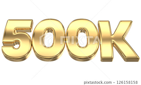 number 500k gold 3d render number 500k gold 3d render 126158158