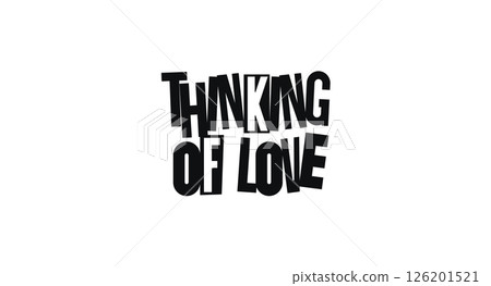 Romantic Quote Thinking Of Love In Soft Cut-Out Font. Sweet Message For Affectionate Notes, Cards, And Stickers. Vector Illustration. Romantic Quote Thinking Of Love In Soft Cut-Out Font. Sweet Message For Affectionate Notes, Cards, And Stickers. Vector Illustration. 126201521