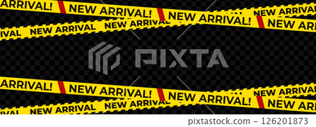 New arrival warning tape set with bold text and red accents. Multiple yellow stripes for sale promotions, marketing alerts, store signage. Vector illustration. 126201873