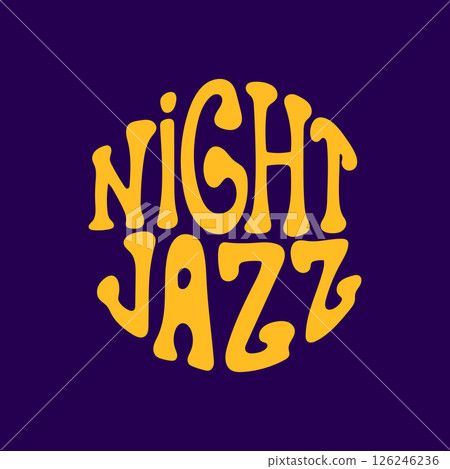Retro groovy night jazz typography design 126246236