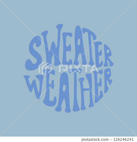 Cozy sweater weather groovy typography design for Cozy sweater weather groovy typography design for 126246241