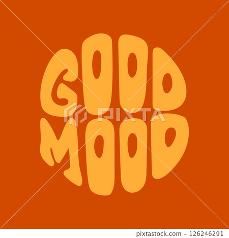 Bold retro typography with positive message good Bold retro typography with positive message good 126246291