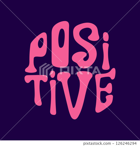 Positive text art bold lettering for inspirational Positive text art bold lettering for inspirational 126246294