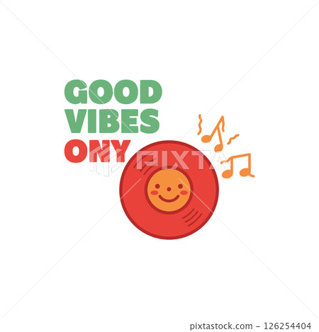 Good vibes only positive music record player illustration for tshirt design and print projects 126254404