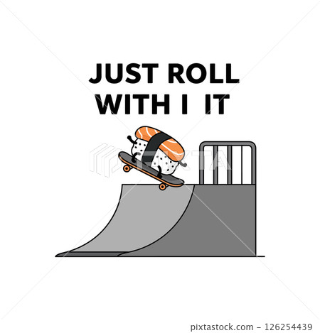 Sushi Skateboarding Vector Illustration with Humorous Quote for T-shirt Prints and Projects Sushi Skateboarding Vector Illustration with Humorous Quote for T-shirt Prints and Projects 126254439