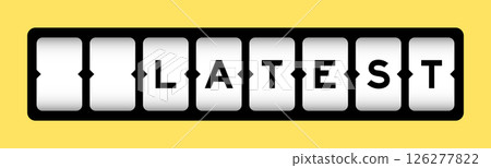 Black color in word latest on slot banner with yellow color background Black color in word latest on slot banner with yellow color background 126277822