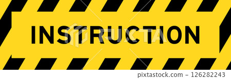 Yellow and black color with line striped label banner with word instruction 126282243