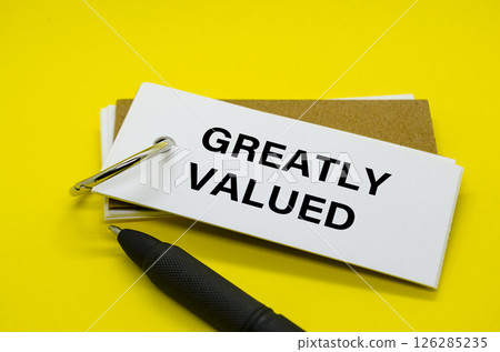 Greatly Valued. A Simple Gesture, A Powerful Message of Recognition Greatly Valued. A Simple Gesture, A Powerful Message of Recognition 126285235
