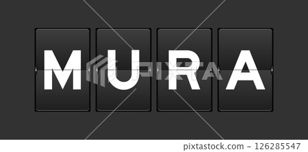 Black color analog flip board with word mura on gray background Black color analog flip board with word mura on gray background 126285547