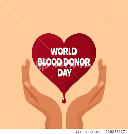world blood donor day minimalistic flat vector illustration with hands holding heart and blood drop. world blood donor day minimalistic flat vector illustration with hands holding heart and blood drop. 126285627