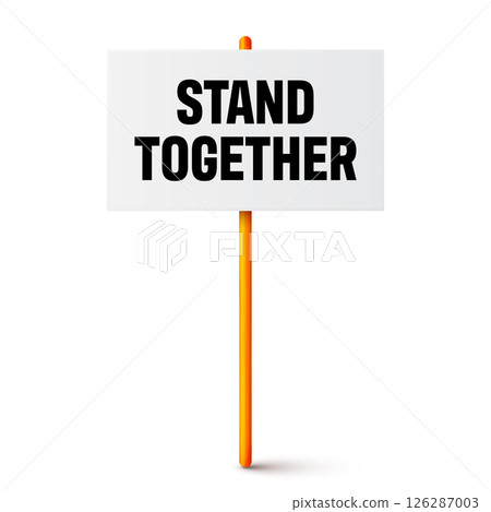 Protest sign with text slogan and wooden holder. Demonstration banner. Strike action cardboard placard mockup. Social advertisement. Vector illustration 126287003