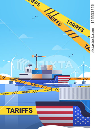 Shipping trade war concept with cargo ship containers and US flag surrounded by yellow tariff tape wind turbines and blue sky 126333866