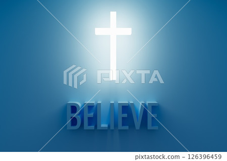 Believe 3d banner. Religion concept. Glowing cross, 3d letters blue background 126396459