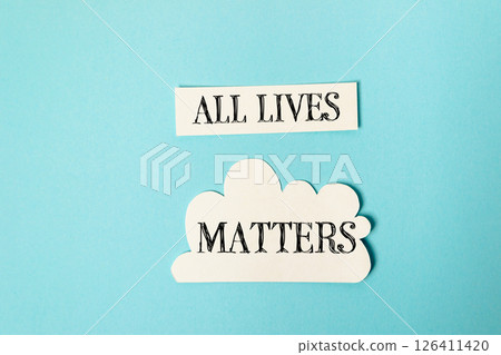 All lives matter is a slogan that is often used to express support for the idea All lives matter is a slogan that is often used to express support for the idea 126411420