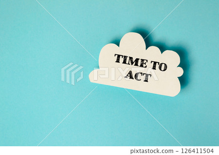White cloud with the word time to act written on it 126411504