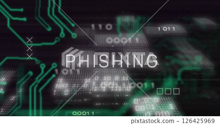 Image of circuit board, phishing text and data processing over black background 126425969
