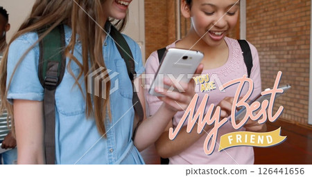 Image of you are my best friend text over diverse female friends using smartphones Image of you are my best friend text over diverse female friends using smartphones 126441656