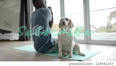 Image of subscribe text over biracial man exercising with dog at home Image of subscribe text over biracial man exercising with dog at home 126442253