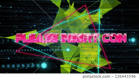 Image of please insert coin text over neon pattern background 126443546