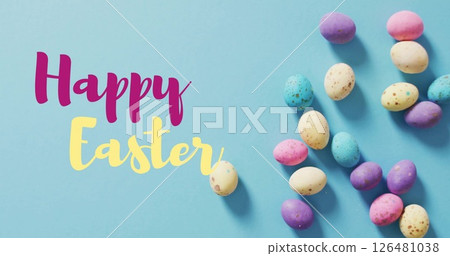 Image of happy easter text over easter eggs Image of happy easter text over easter eggs 126481038