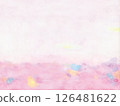 水彩背景，粉紅色，抽象畫在畫紙上 126481622