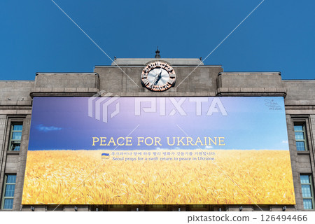 Huge banner calling for peace in Ukraine on Seoul City Hall building in Seoul, South Korea Huge banner calling for peace in Ukraine on Seoul City Hall building in Seoul, South Korea 126494466