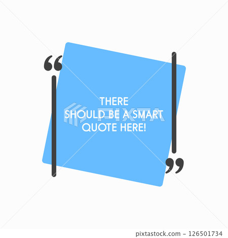 Quote frame, text in brackets, speech bubble Quote frame, text in brackets, speech bubble 126501734