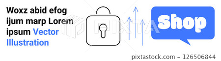 Padlock and upward arrows with a speech bubble and Shop text. Ideal for online security, e-commerce platforms, digital marketing, website design, and promoting safe transactions. Banner for landing Padlock and upward arrows with a speech bubble and Shop text. Ideal for online security, e-commerce platforms, digital marketing, website design, and promoting safe transactions. Banner for landing 126506844