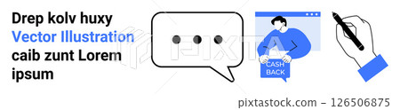 Chat bubble, person holding cash back sign, and hand writing with pen. Ideal for business, communication, finance, marketing, education, e-commerce, and web design. Landing page Chat bubble, person holding cash back sign, and hand writing with pen. Ideal for business, communication, finance, marketing, education, e-commerce, and web design. Landing page 126506875