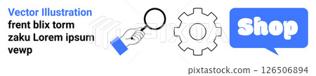 Magnifying glass, gear, and speech bubble with Shop text. Ideal for e-commerce, customer support, technical support, online shopping, and digital marketing. Banner for landing page 126506894